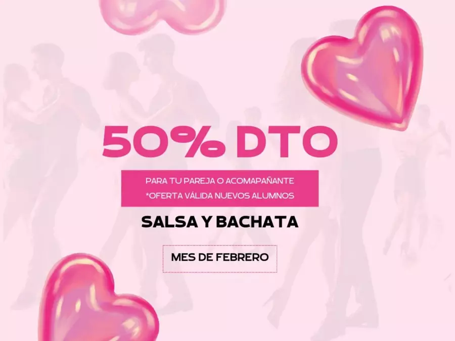 OFERTA SAN VALENTÍN - SALSA Y BACHATA