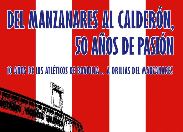 La Peña Atlética de Boadilla trae al Palacio la exposición “Del Manzanares al Calderón, 50 años de pasión”