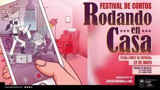 "Rodando en casa" amplía el plazo de presentación de cortos hasta el 22 de mayo