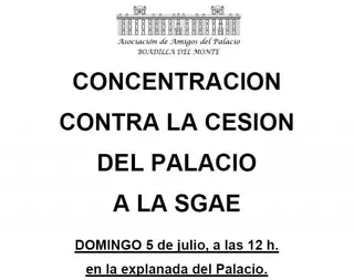 La Asociación de Amigos del Palacio de Boadilla del Monte convoca una concentración contra la Cesión del Palacio a la SGAE
